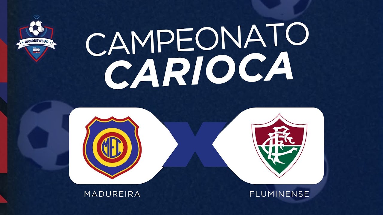 Madureira x Fluminense: Expectativas para o Clássico Carioca