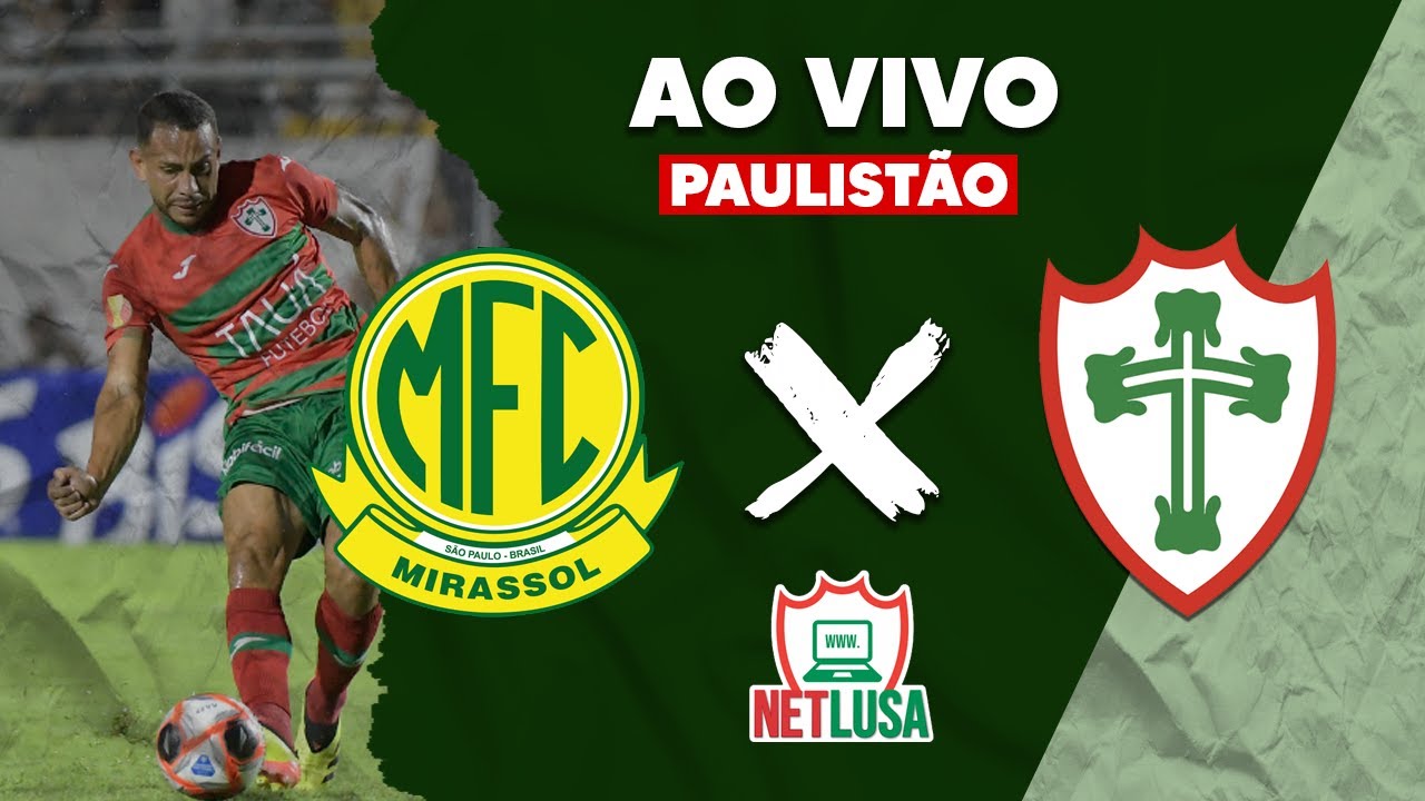 Mirassol x Portuguesa: Análise do Confronto no Campeonato Paulista