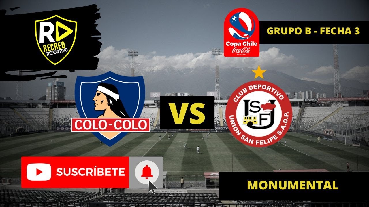 Colo-Colo e Club Deportivo Unión San Felipe: O embate esperado