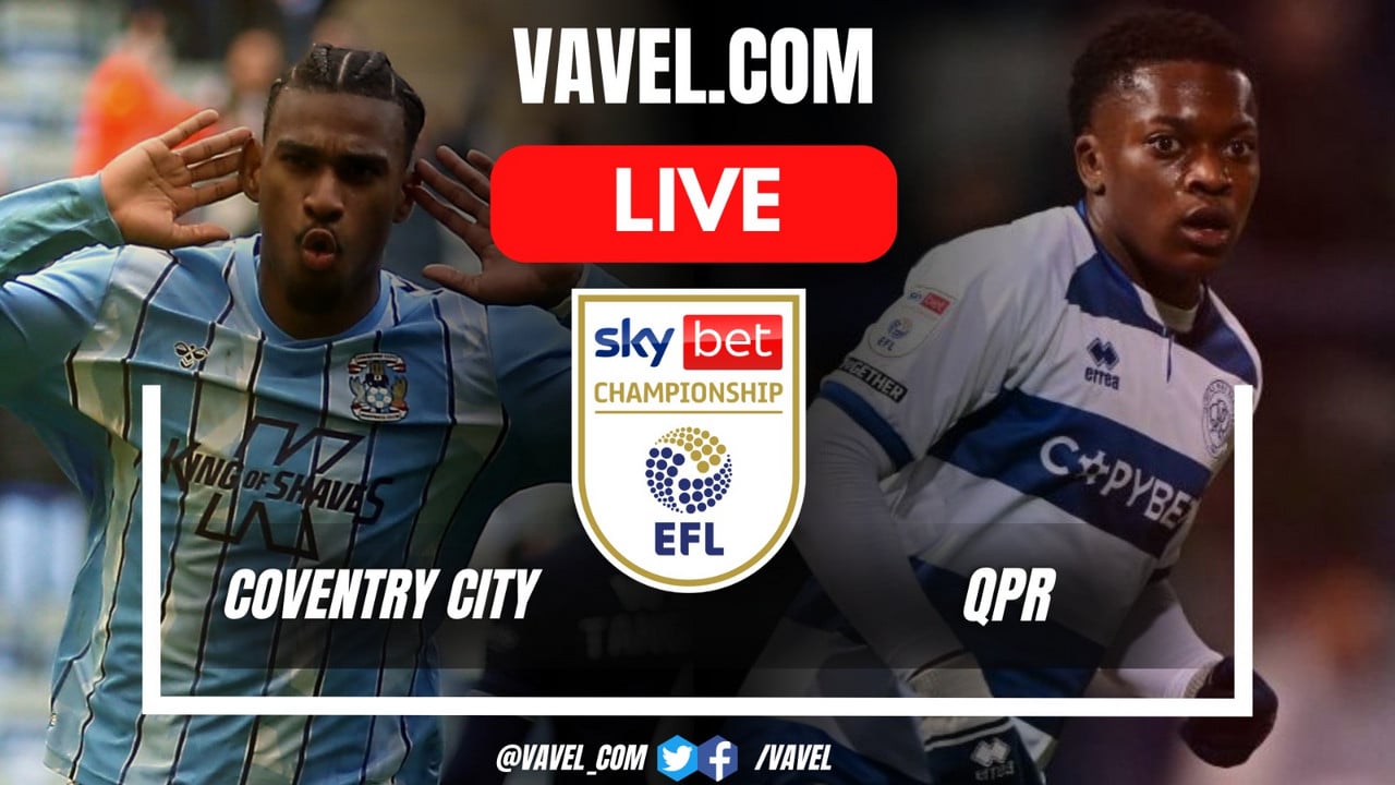Coventry City x QPR: O Confronto que Pode Definir a Temporada