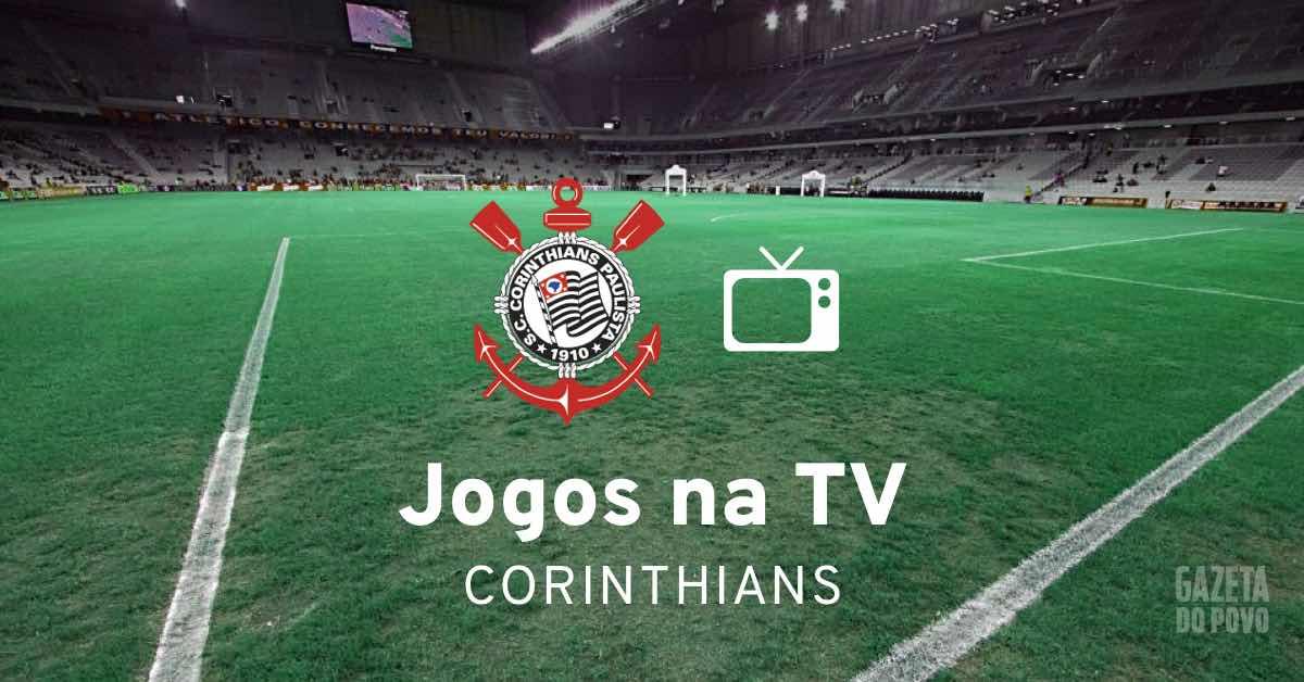 Qual canal vai passar o jogo do Corinthians?