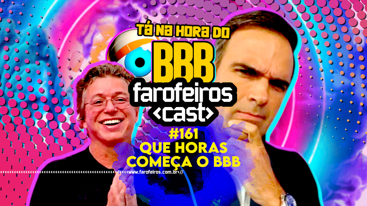 Horário do BBB Hoje: Tudo que Você Precisa Saber