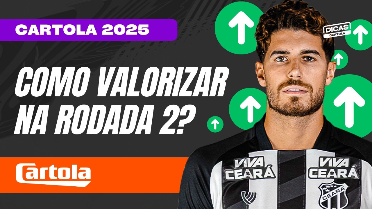 Como Valorizar a Segunda Rodada do Cartola FC