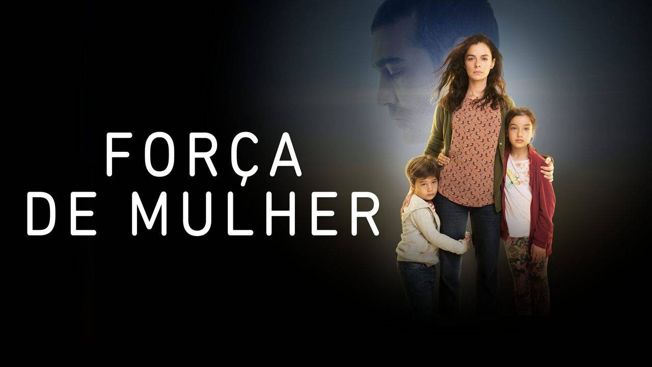 Resumo da Novela Força de Mulher: Principais Acontecimentos