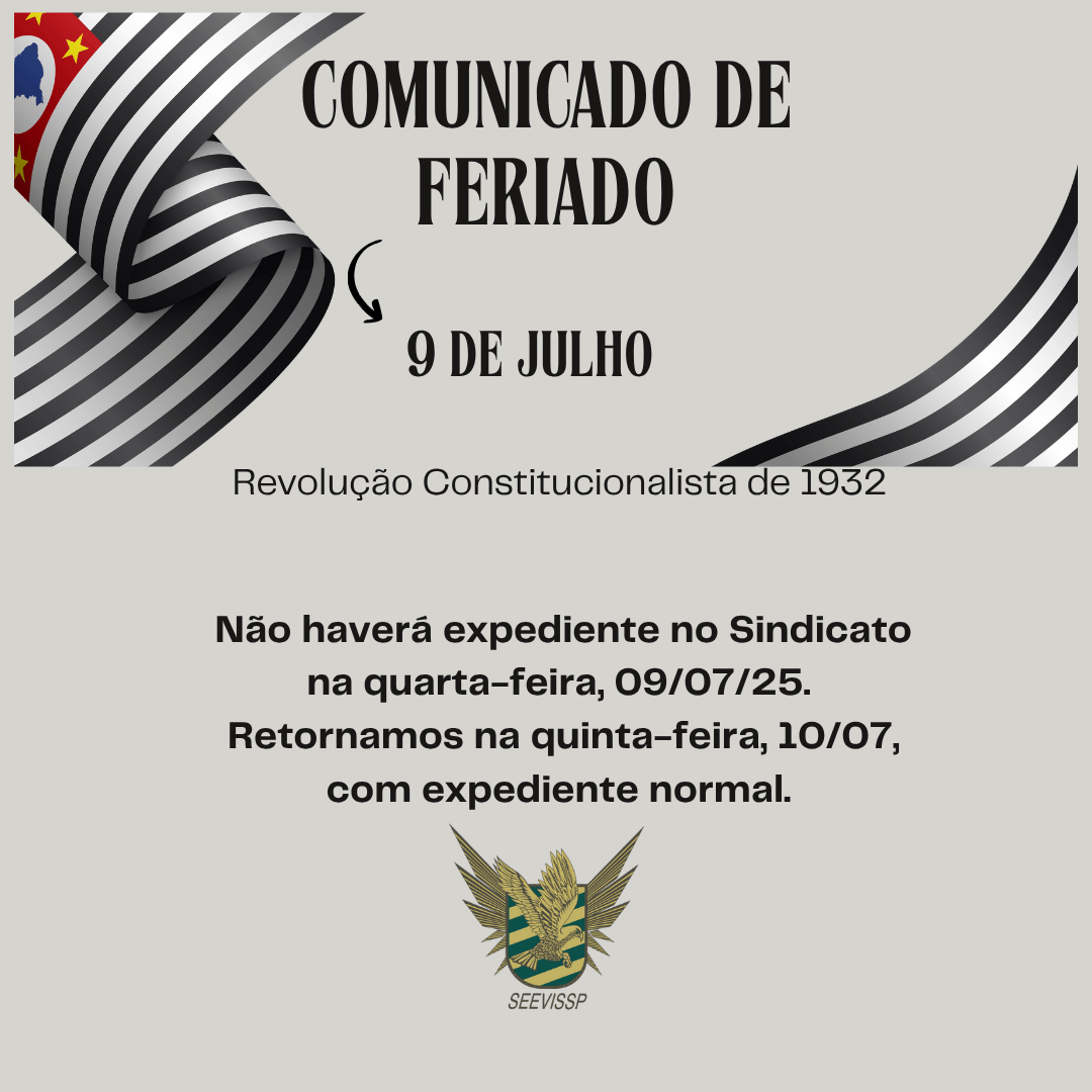 Entenda o Significado do Feriado de 09/07 em São Paulo