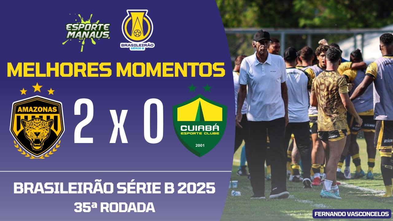 Amazonas FC x Cuiabá: Uma Análise do Confronto