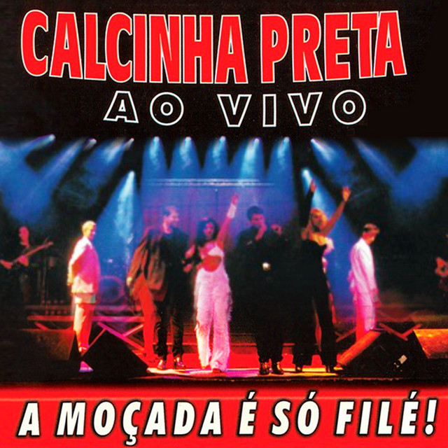 Calcinha Preta: A Trajetória e o Sucesso do Grupo de Forró