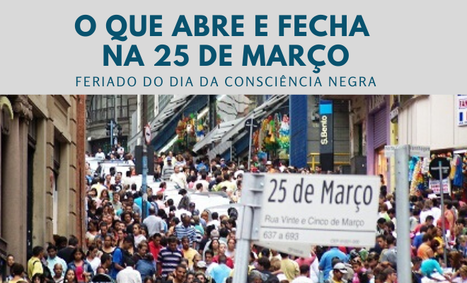 25 de março feriado: impactos e orientações para cidadãos