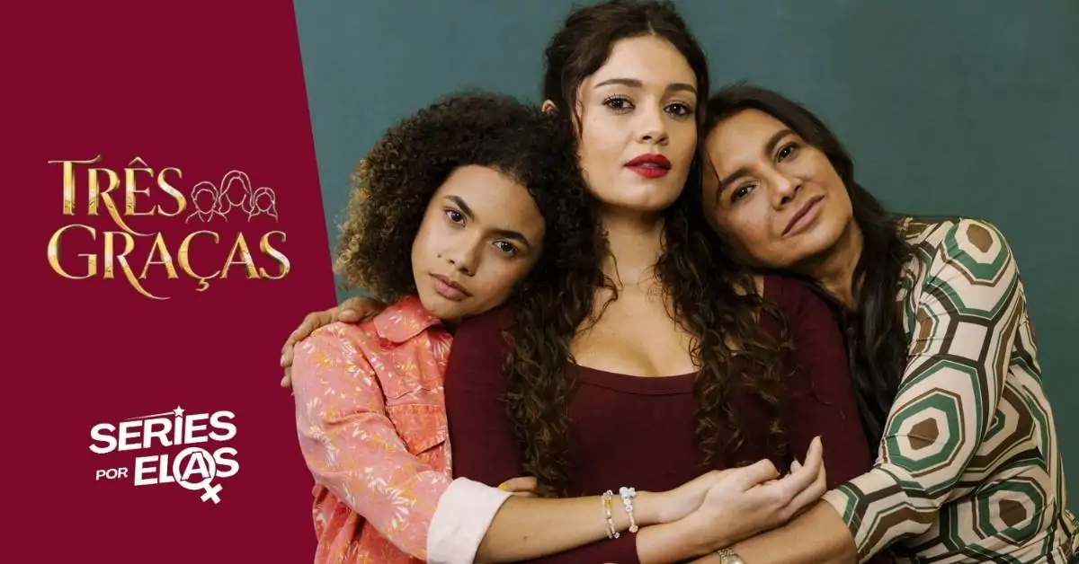 Resumo da novela Três Graças: sinopse e principais pontos