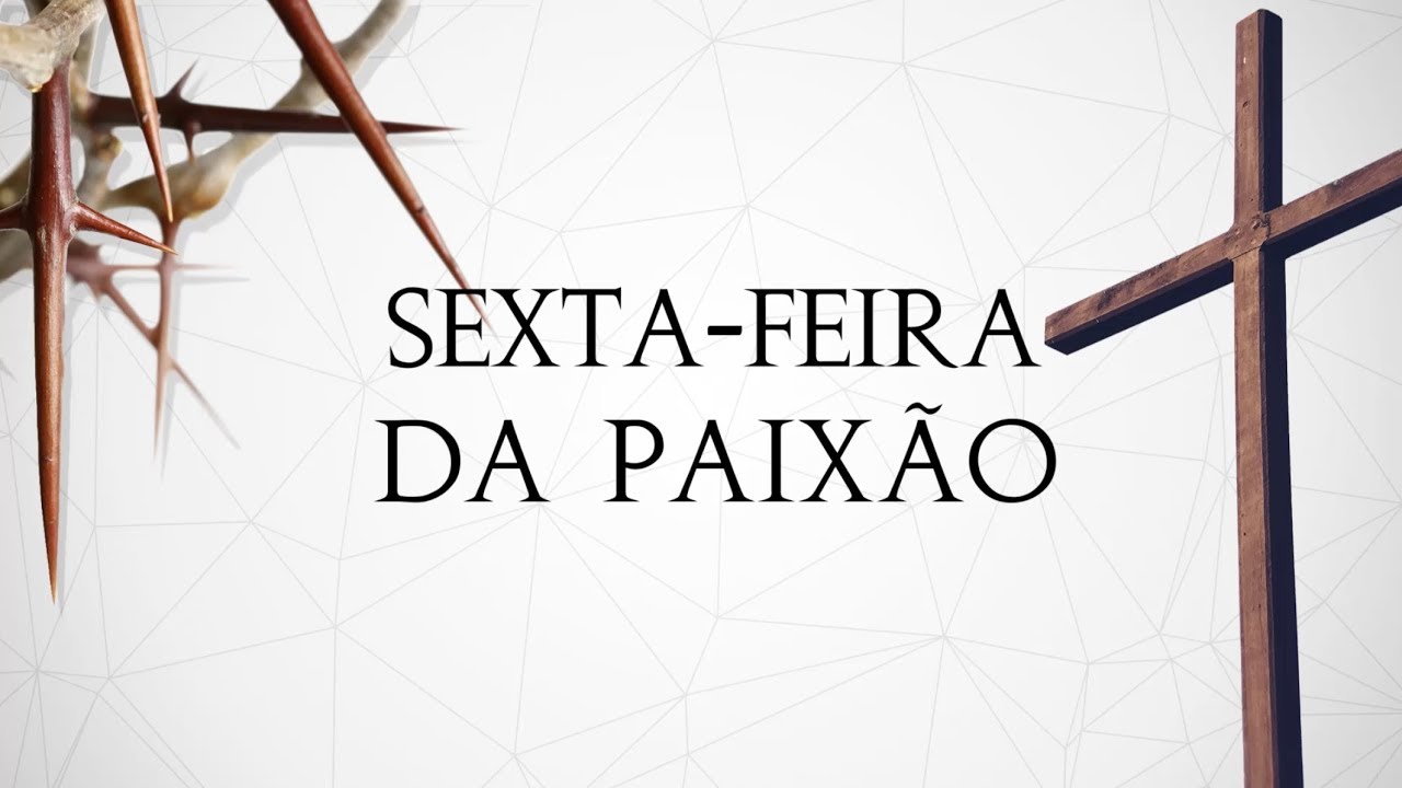 Sexta-feira da Paixão 2026: data, significado e celebrações